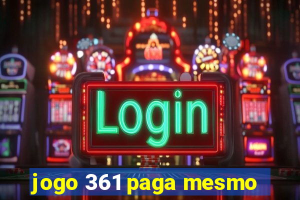 jogo 361 paga mesmo